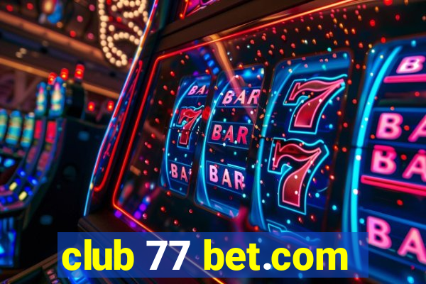 club 77 bet.com